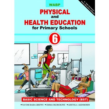 WABP PHYSICAL AND HEALTH EDUCATION PRIMARY SCHOOL BOOK 6